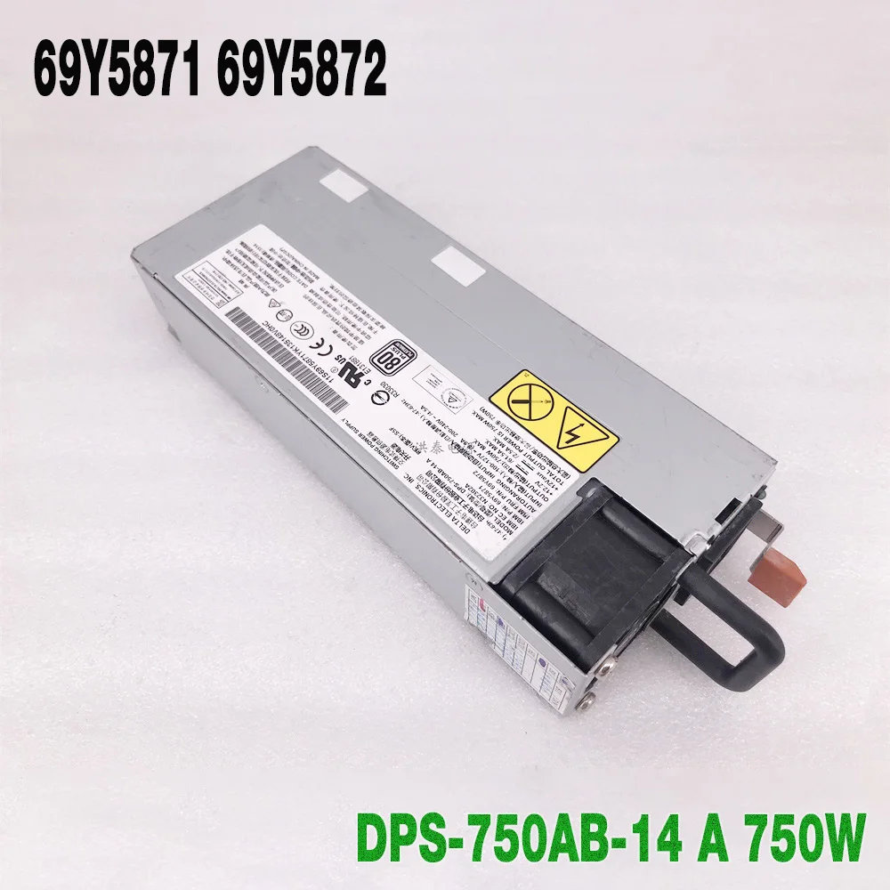 DPS-750AB-14 A 750W 69Y5871 69Y5872 For IBM X3500 X3550 X3650 M4 Power Supply High Quality Fully Tested Fast Ship