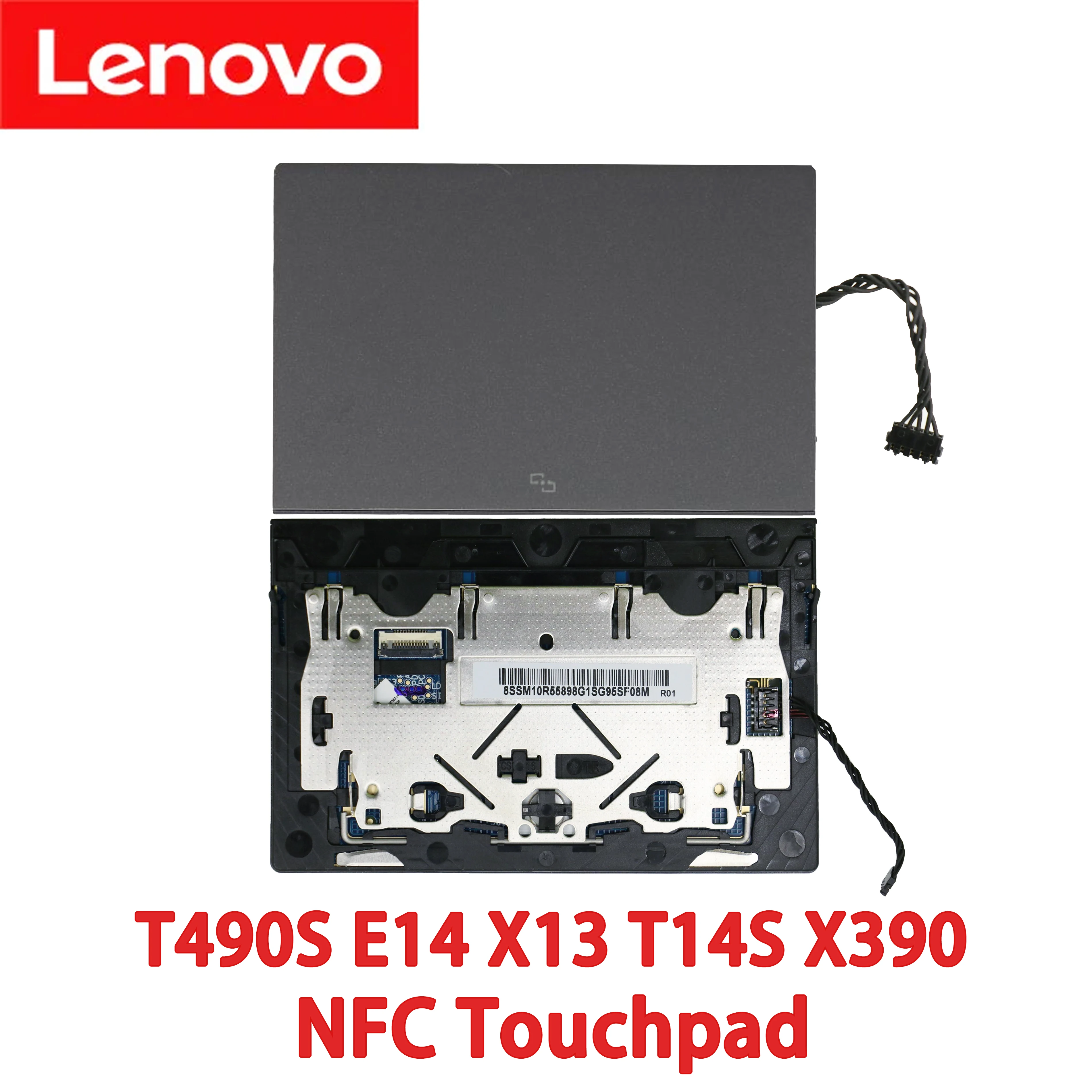 Lenovo ThinkPad (NFC)Touchpad T480S T490S T495S X390 X395 X13 E14 T14S Clickpad Mouse pad 01YU074 01YU075 SM10R55898 SM10R55896