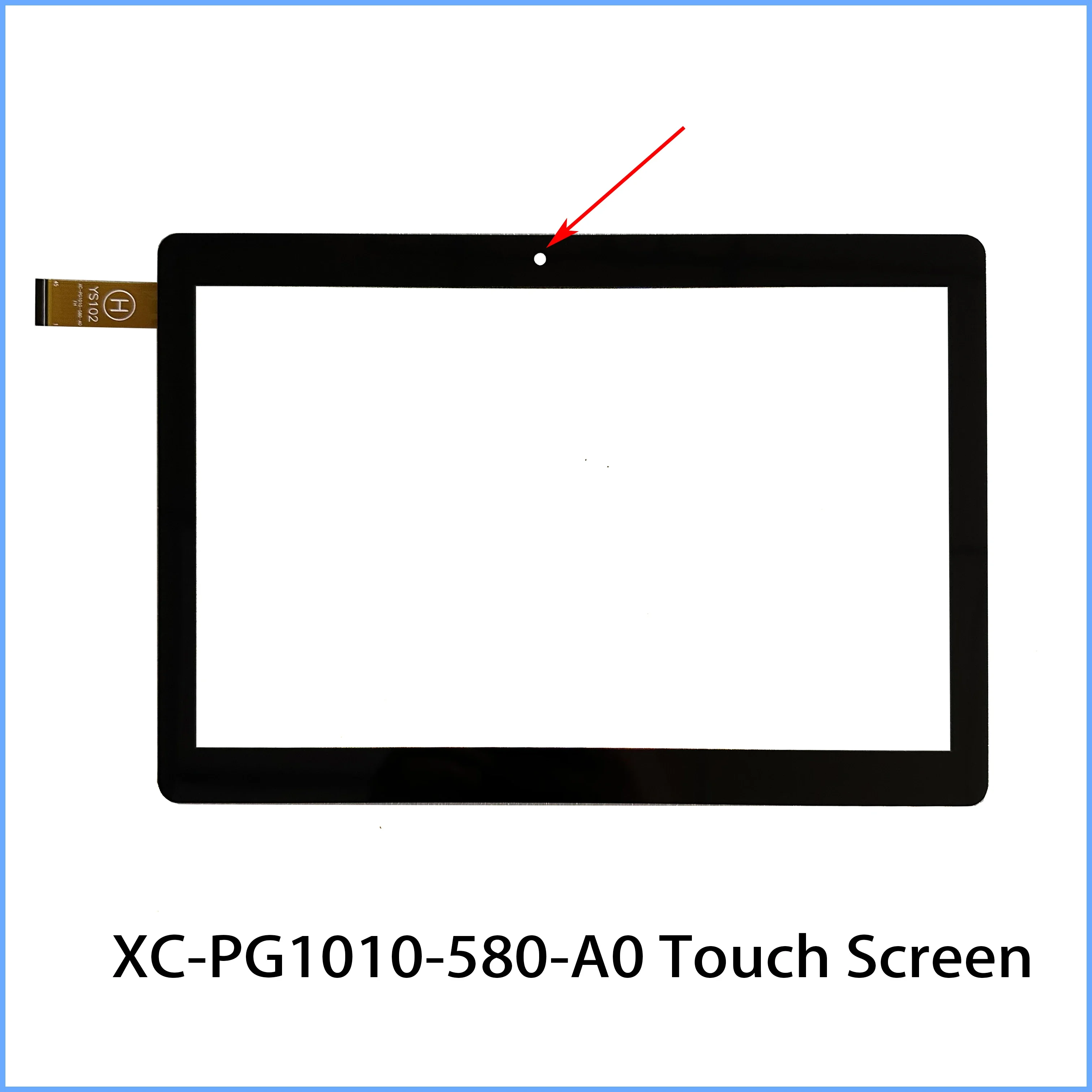 

New Touch 10.1 inch P/N XC-PG1010-580-A0 Tablet Repair Capacitive Digitizer Touch Panel Sensor YS102 Touch Screen Replacement