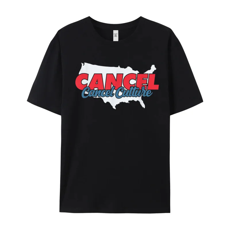 Cancel Cancel Culture Funny Political Thanksgiving Day 100% Cotton Round Neck Tees Short Sleeve Group Tee-Shirt Loose T Shirt