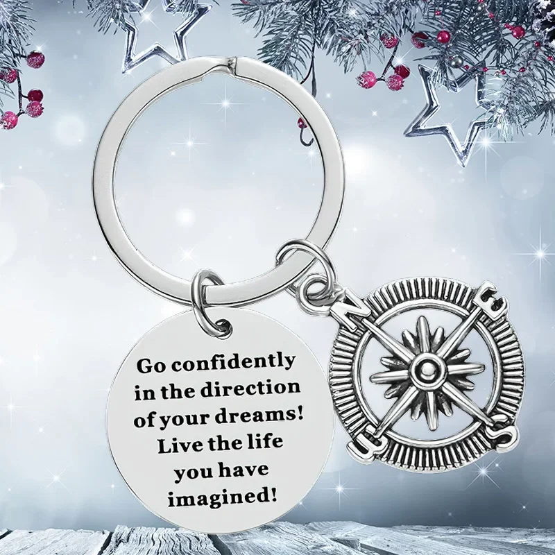 New Inspirational Gifts Keychain Pendant  Compass Key Chains Go Confidently In The Direction of Your Dreams Graduation Gifts