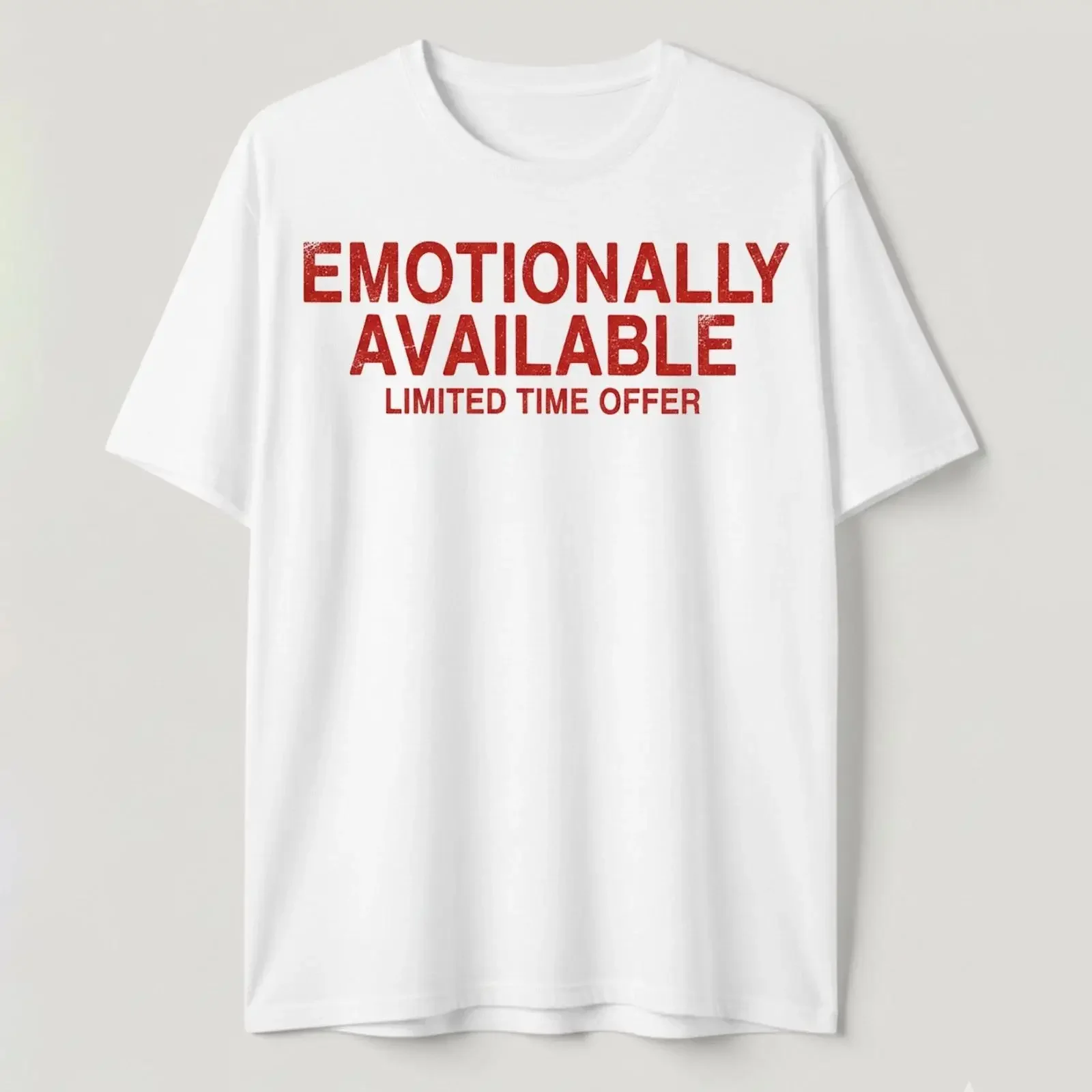 Funny Emotionally Available Limited Time Offer Sarcastic Humor T Shirt Image 1 of 4 vintage Washed fashion
