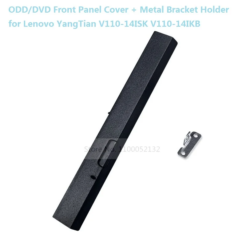 

DVD ODD Optical Drive Front Bezel Panel Cover Baffle Faceplate Bracket Holder for Lenovo YangTian V110-14ISK V110-14IKB Laptop