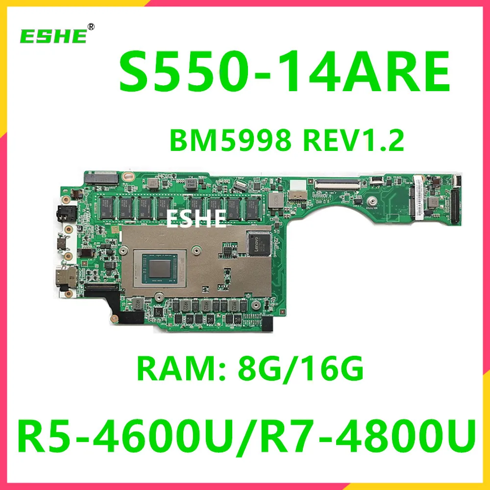 BM5998 For Lenovo S550-14ARE Laptop Motherboard NP-155FTL With R5-4500U R5-4600U R7-4800U RAM 8G 16G 5B21B44571 5B20S72535