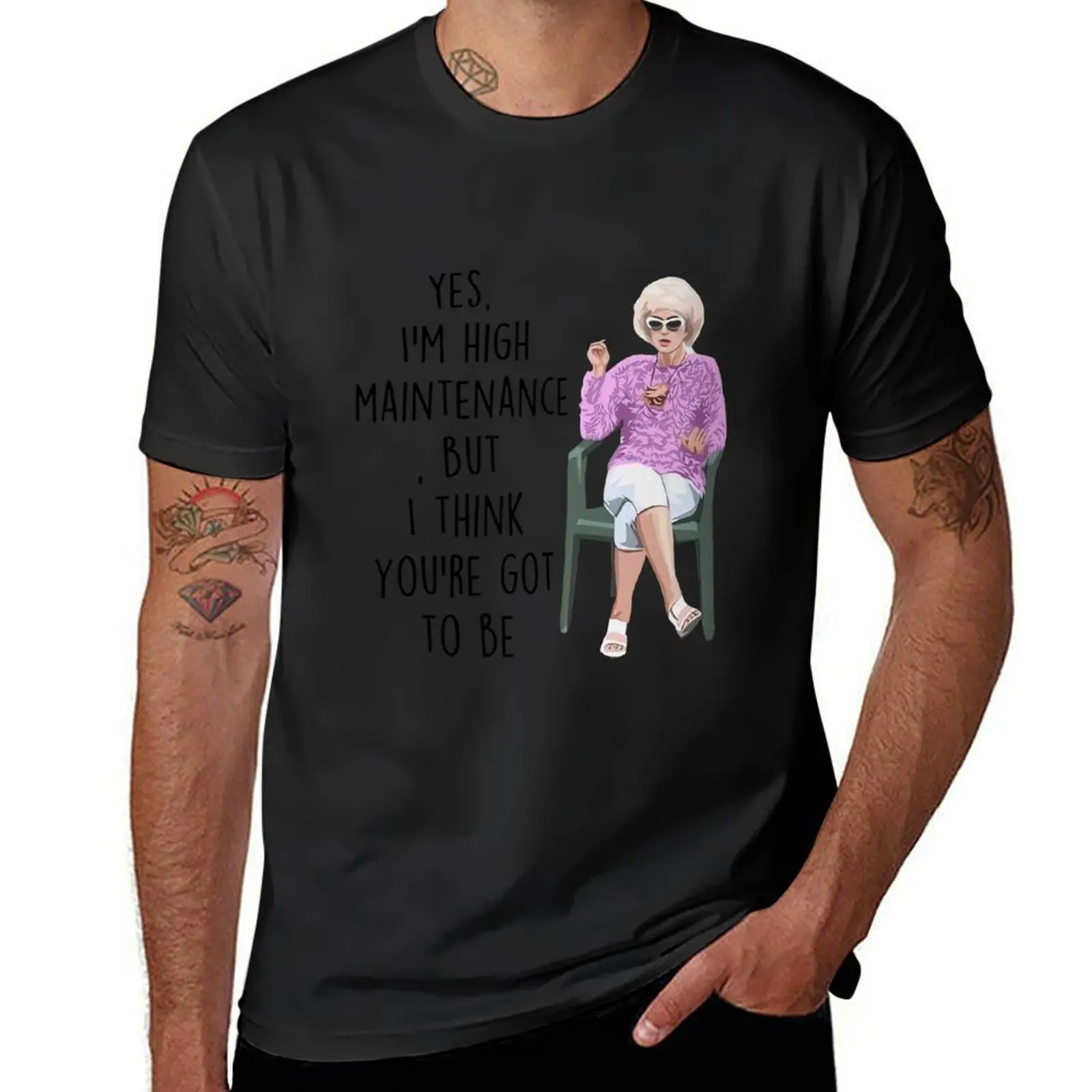 

Kath And Kim Yes I'm Hight Maintenance But I Think You Got To Be T-Shirt T-shirts oversize for a boy t shirt men