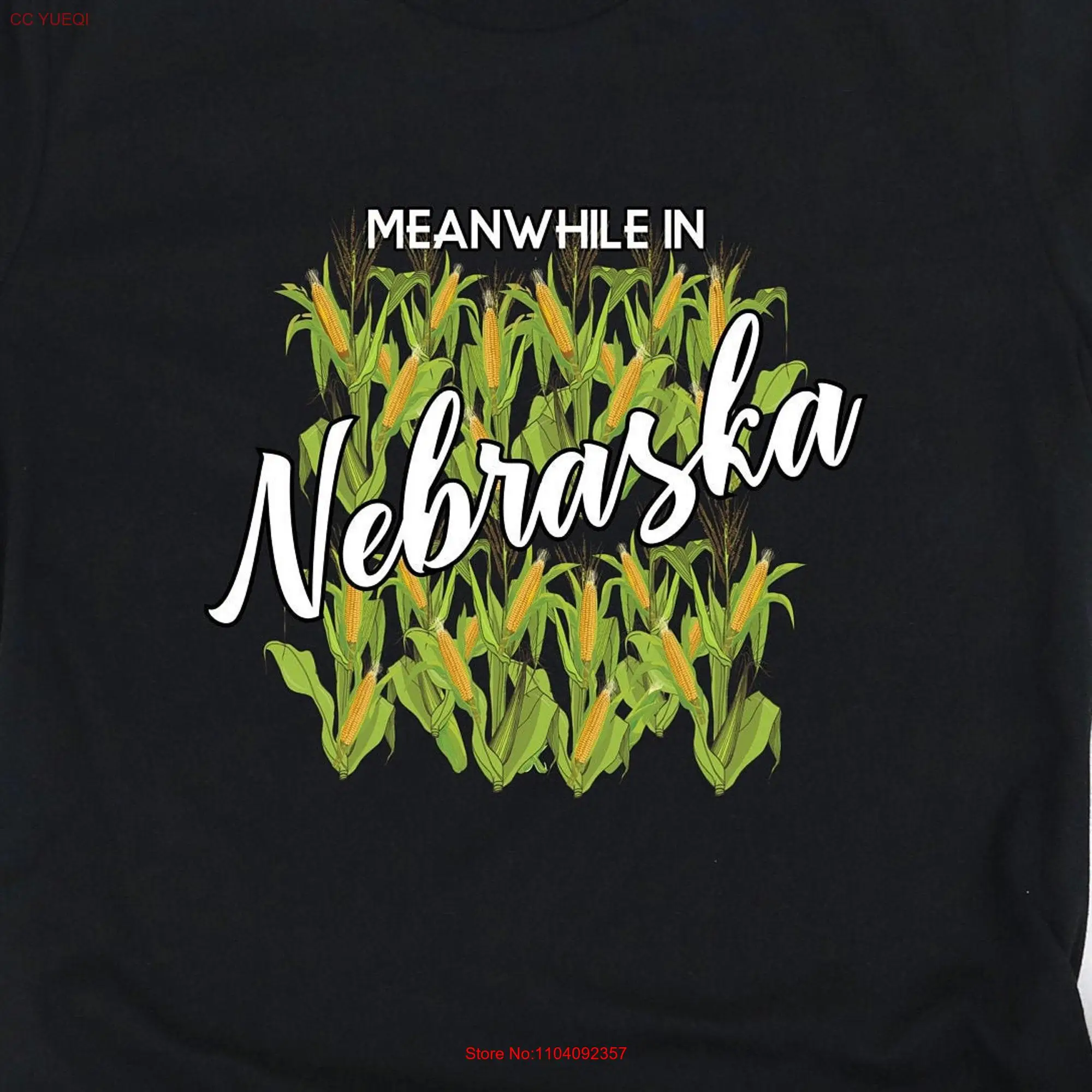 Farming Corn T Shirt Fathers Day Dad Support Your Local Farmer Men or Women Nebraska long or short sleeves