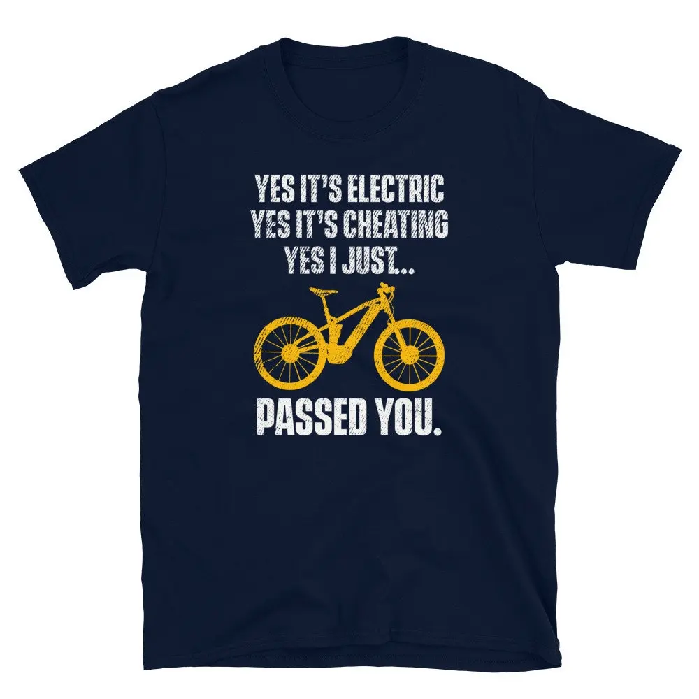 Yes it's Electric Cheating Funny E biker T Shirt