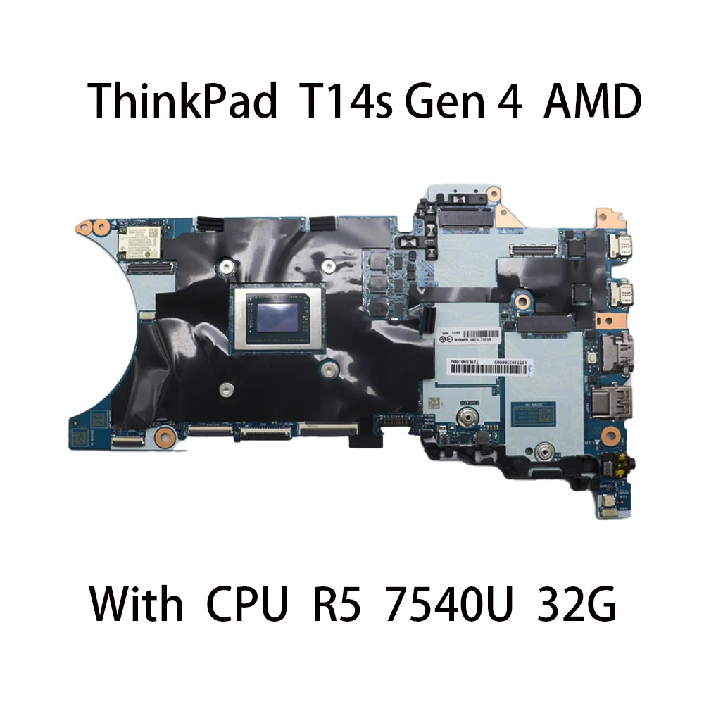 NM-F221 Laptop Motherboard For Lenovo ThinkPad T14s Gen 4 AMD With CPU R5 7540U RAM 32G FRU 5B21L75959