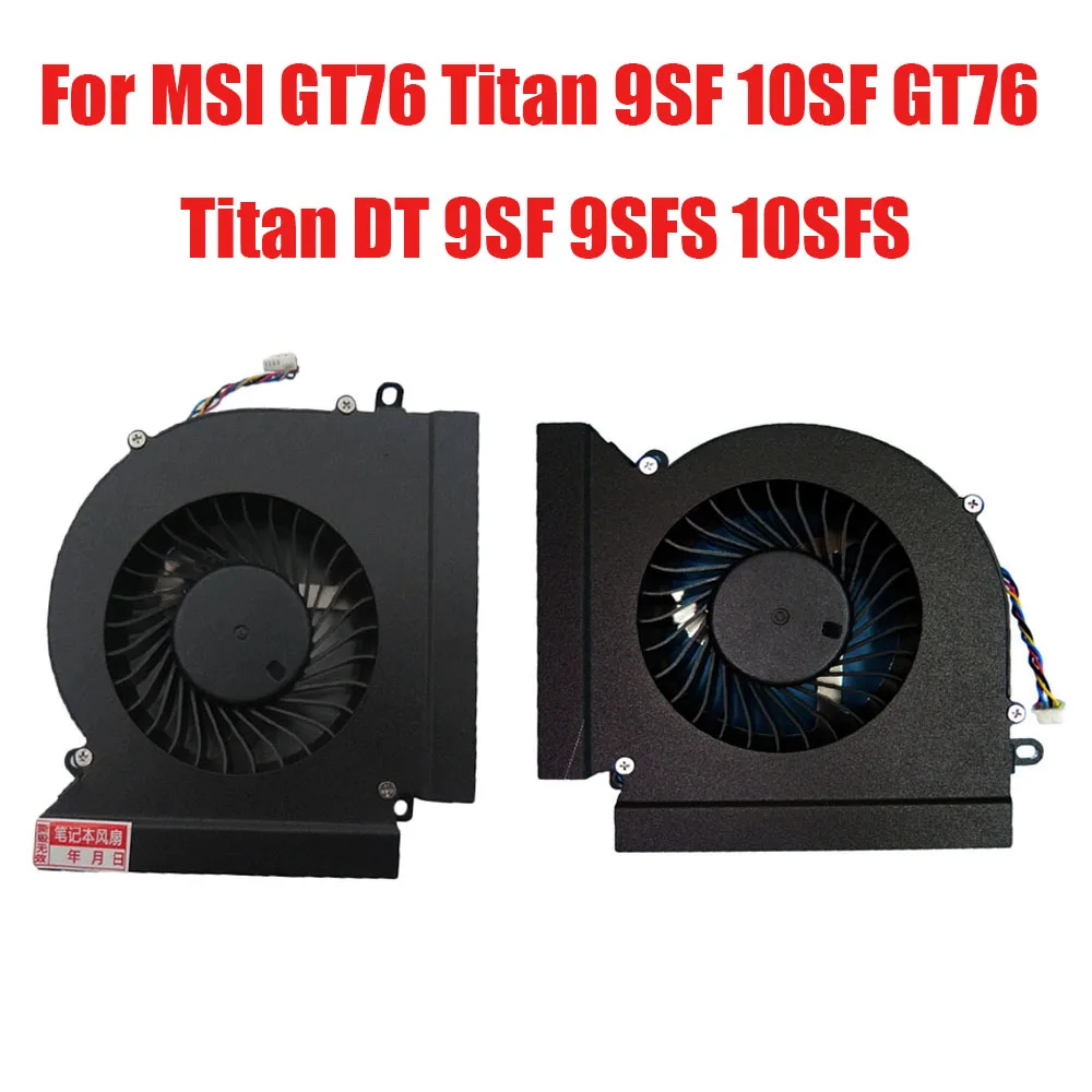 For MSI GT76 Titan 9SF 10SF GT76 Titan DT 9SF 9SFS 10SFS 1.2A 12VDC 4PIN 4Lines Laptop CPU GPU Fan