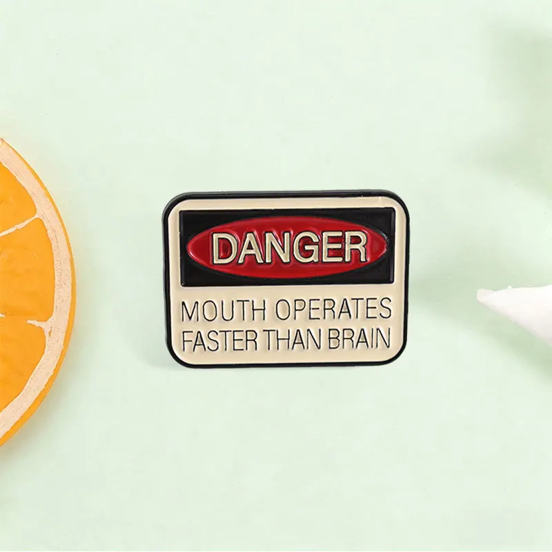 Danger Mouth Operates Faster Than Brain Enamel Pin Retro Industrial Warning Sign Brooch Bag Lapel Badge Jewelry Gift for Friends