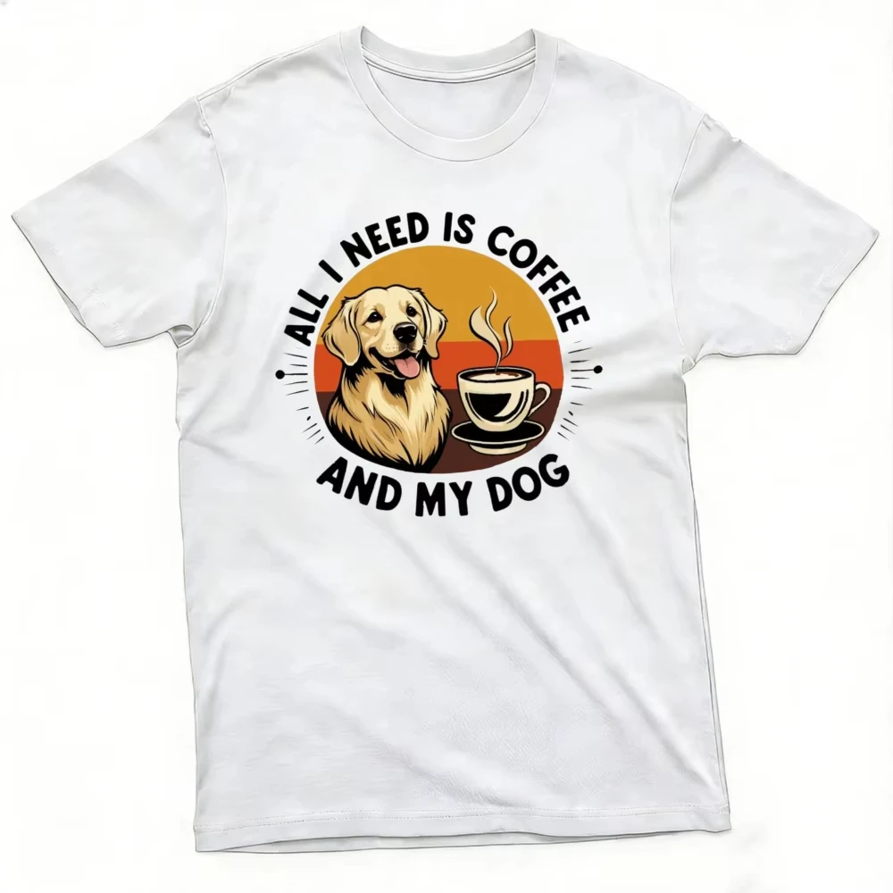 All Need Is Coffee My Golden Retriever Men T Shirt Summer Pet Companionship Slogan Circle Emblem Dog Portrait Top