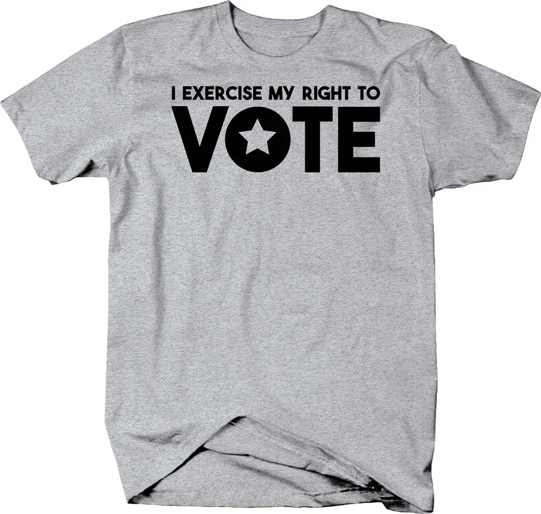 I Exercise My Right To Vote. Star Politics Freedom Voting T-Shirt. Summer Cotton Short Sleeve O-Neck Mens T Shirt New S-3XL