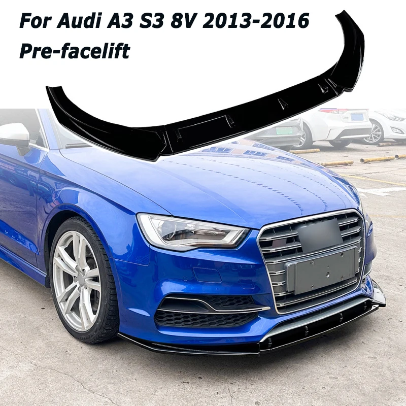 

Car Front Bumper Lip for Audi A3 S3 8V Pre-facelift 2013-2016/ Sline 2017-2020 Diffuser Splitter Exterior Car Accessories Tuning