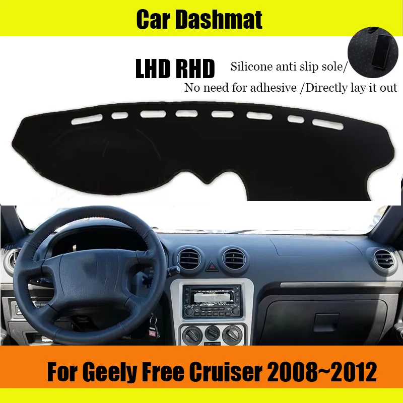 

Чехол на приборную панель автомобиля, коврик для приборной панели Geely Free Cruiser 2008 ~ 2012, Ненавигационный Нескользящий солнцезащитный козырек DashMat LHD, автомобильный Стайлинг, замша