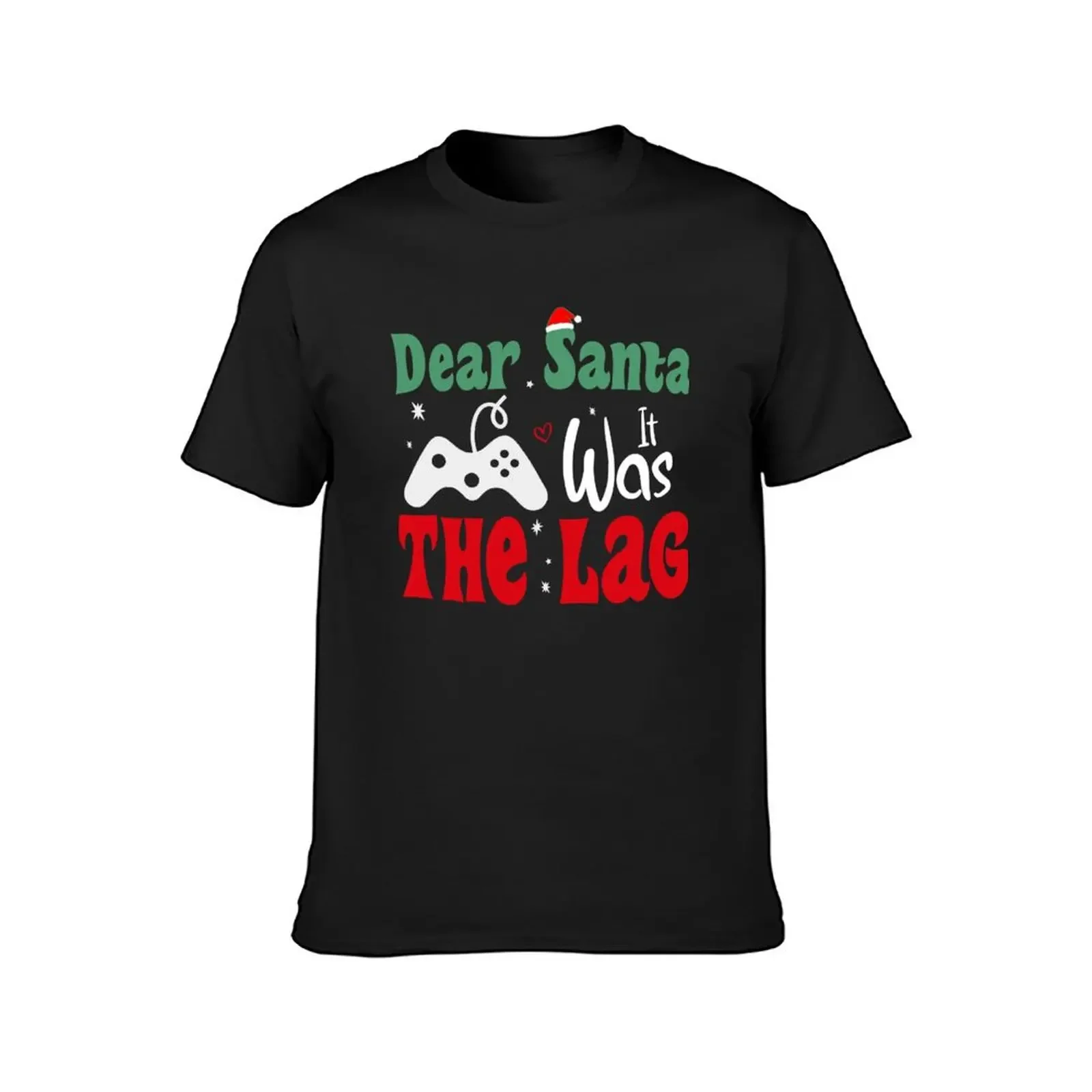 Dear Santa It Was The Lag Funny Chritmas Gift For Gamer T-shirt sublime sweat big and tall t shirts for men