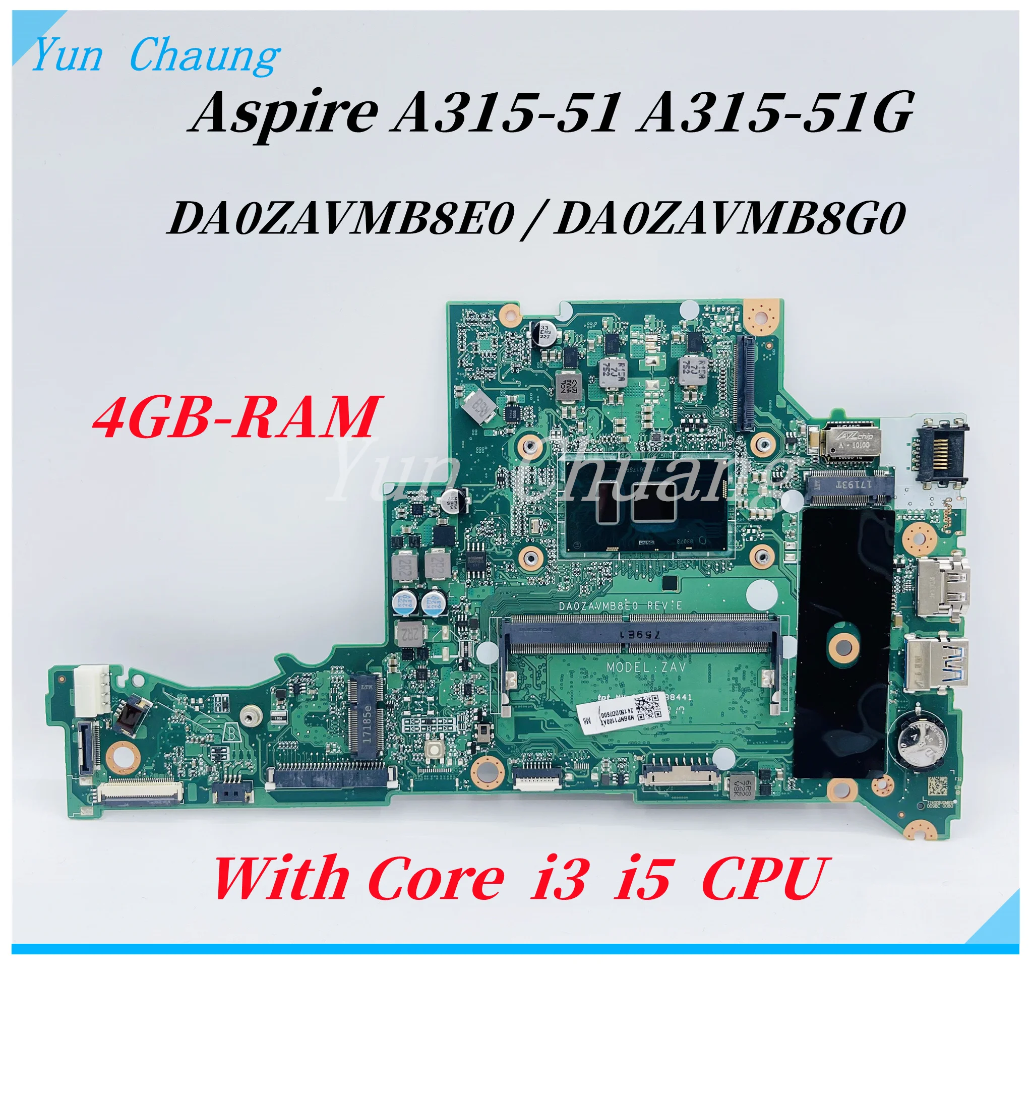 

DA0ZAVMB8E0 DA0ZAVMB8G0 Mainboard For Acer Aspire A315-51 A315-52 Laptop Motherboard With Core i3 i5 CPU 4GB RAM DDR4 100% Work