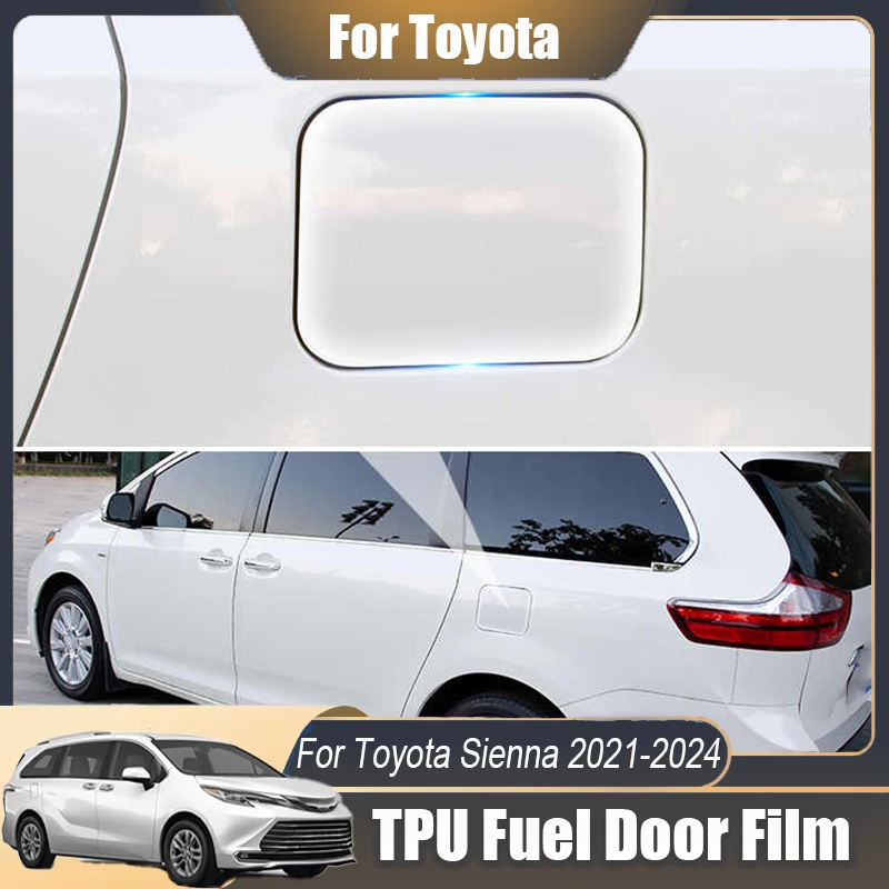 

For Toyota Sienna 2021 2022 2023 2024 Fuel Filler Flap TPU Fuel Door Protective Film Automotive exterior modification Auto Parts