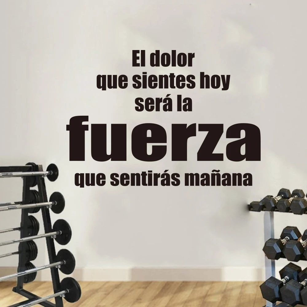 Spanish Gym Inspirational Quote Wall Sticker Fitness The One You Feel Today Be The Strength You Will Feel Tomorrow Decal