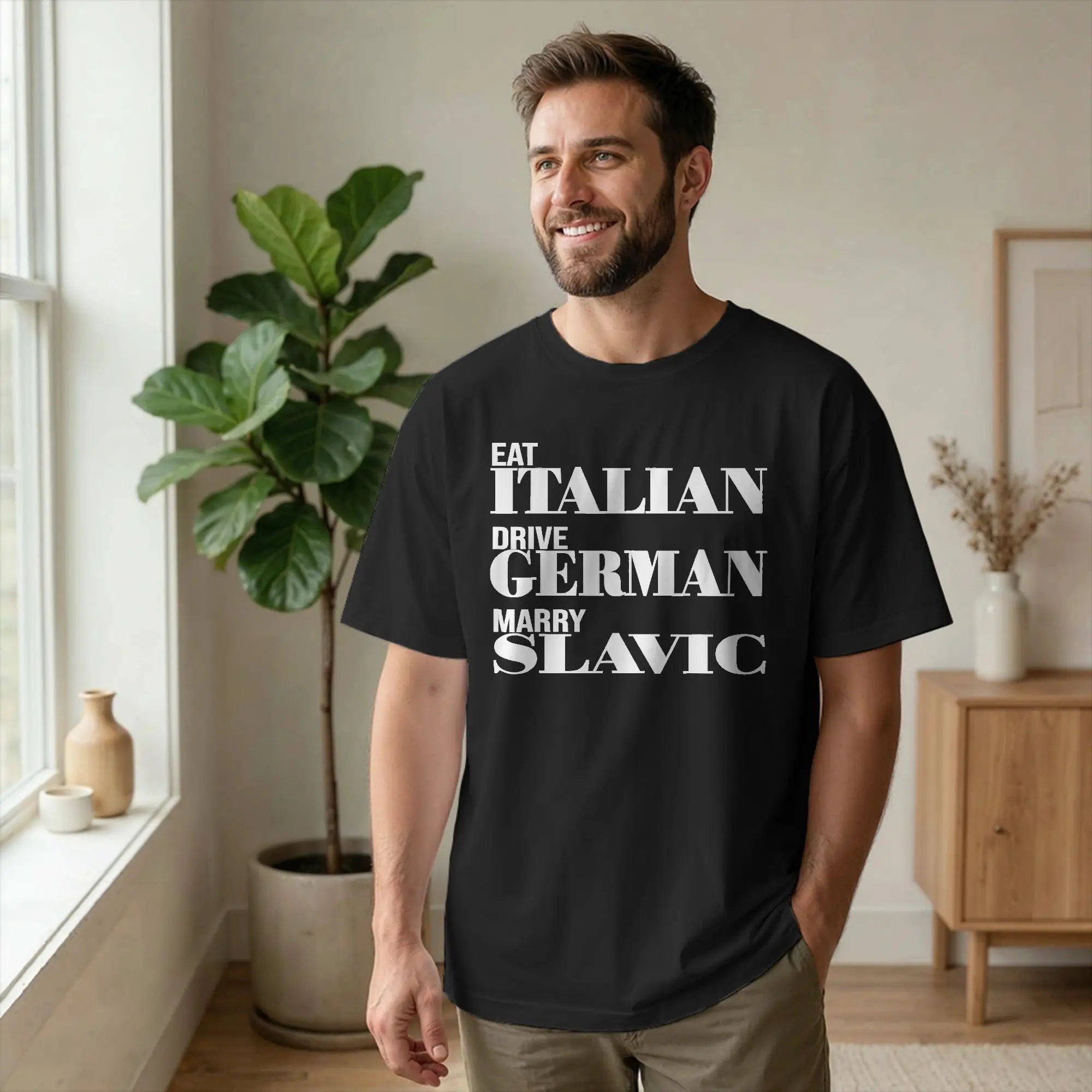 Men's T-Shirt Eat Italian Drive German Marry Slavic Funny Cotton Tee Short Sleeve Driving Meme T Shirts Round Collar merchandise