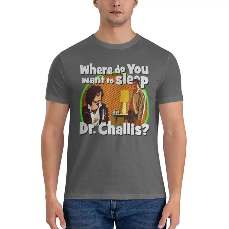 Where do you want to sleep Dr. Challis? Fitted T-Shirt vintage clothes sweat shirts plus size tops summer black t-shirt men tees