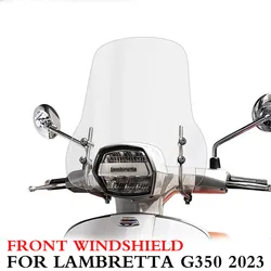 Motorcycle New For LAMBRETTA G350 2023 Front Windshield Heighten Widened Wind Deflector For Lambretta G350 Accessories