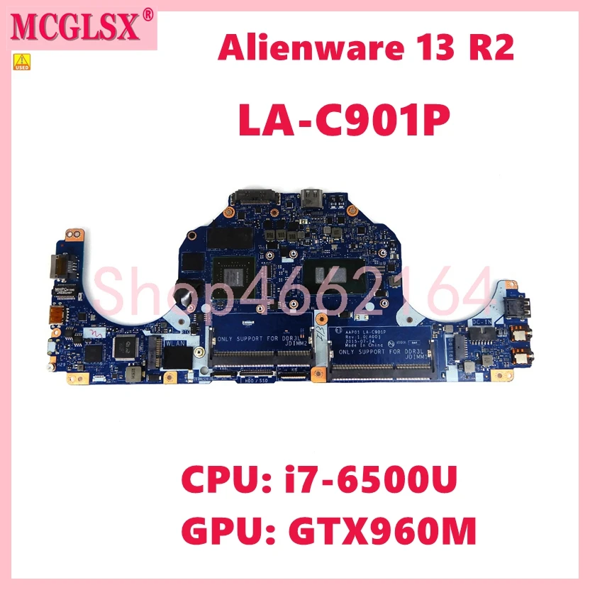 

LA-C901P With CPU: i7-6500U GPU: GTX960M Notebook Mainboard For DELL Alienware 13 R2 Laptop Motherboard CN-0NHYX3 100% Tested OK