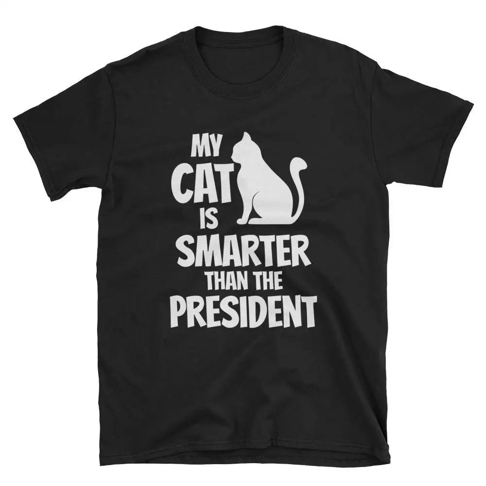 My Cat Is Smarter Than The President Pet Love T Shirt