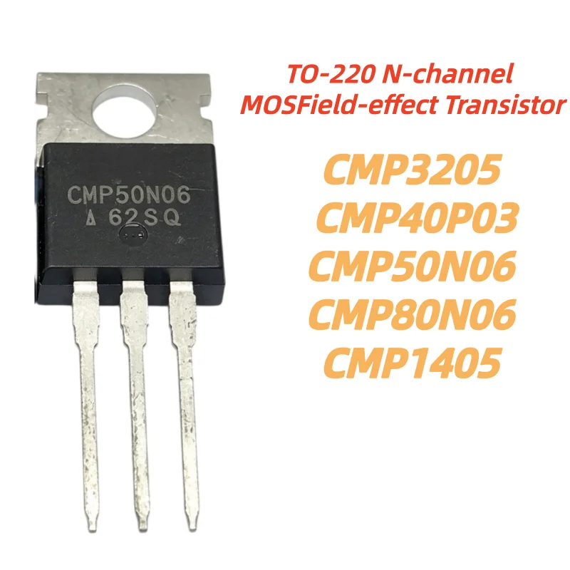 10pcs 100% New Quality CMP80N06 80N06 CMP1405 CMP3205 CMP40P03 CMP50N06 50N06 TO-220 N-channel MOSField-effect Transistor