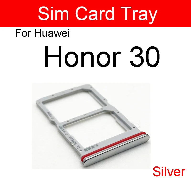 Silver Sim Card Tray For Huawei Honor 30 SIM Card Slot  Memory Card Reader Holder Flex Ribbon Cable Repair Replacement Parts