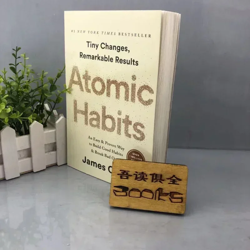 Abitudini atomiche di James Clear Un modo facile e testato per costruire buone abitudini e rompere i cattivi Autogestione Libri di autoimprovvisori