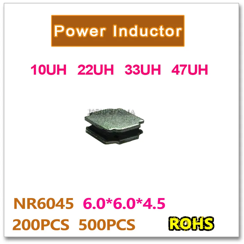 

200 шт. 500 шт. SMD NR6045 10UH 22UH 33UH 47UH Высокое качество Новый оригинальный 6045 NR6045T