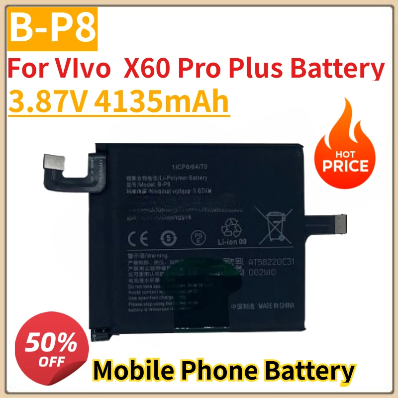 High Quality New B-P8 Mobile Phone Battery 3.87V 4135mAh For VIvo  X60 Pro Plus Battery