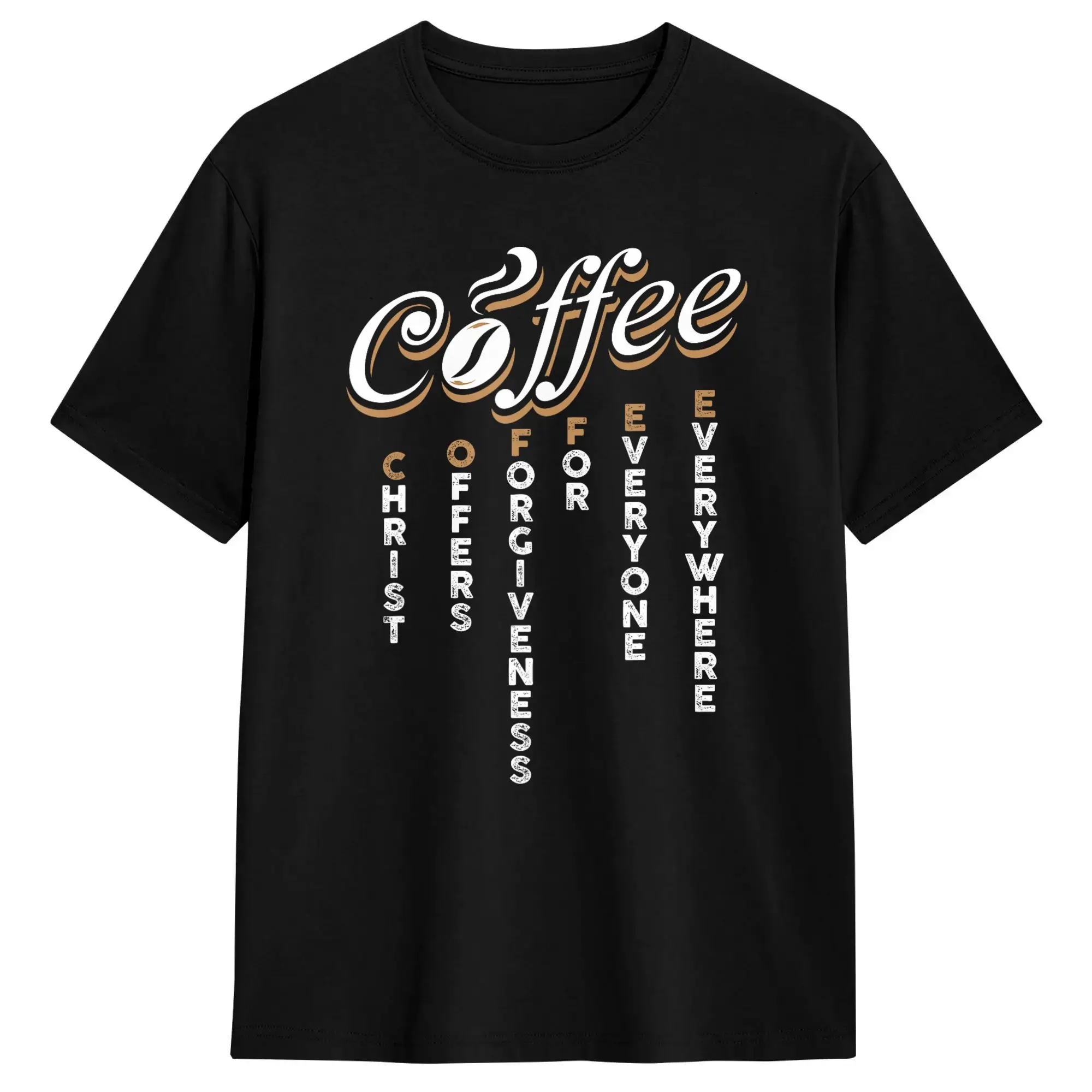 Christ Offers Forgiveness for Everyone Everywhere Coffee Pun T-Shirt Summer  100% Cotton T-Shirts For Male Fashion Tee Shirt