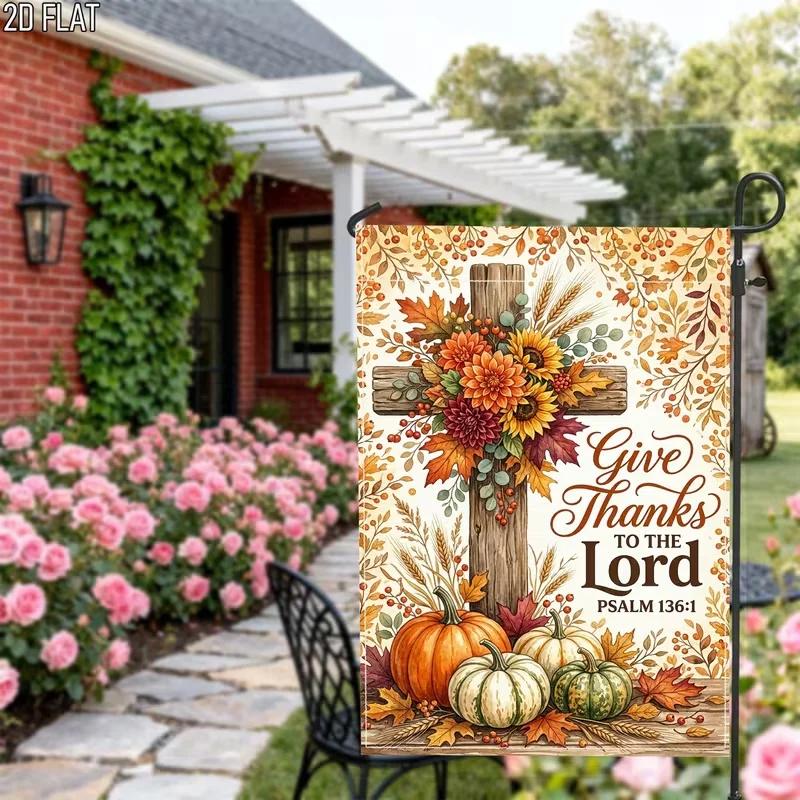 12x18in Fall Garden Flag, Thanksgiving Yard Decor, Christian Give Thanks Cross, Pumpkin Sunflower Outdoor Flag for Lawn Patio