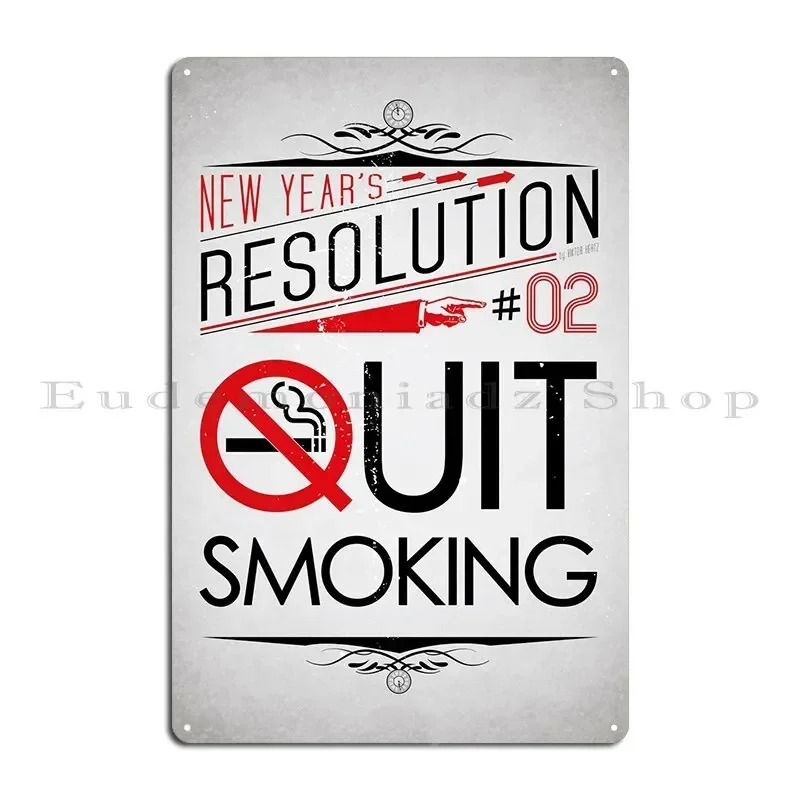 Quit Smoking - New Year's Resolution 2/12. Metal Plaque Wall Mural Painting Club Bar Personalized Club Tin Sign Poster