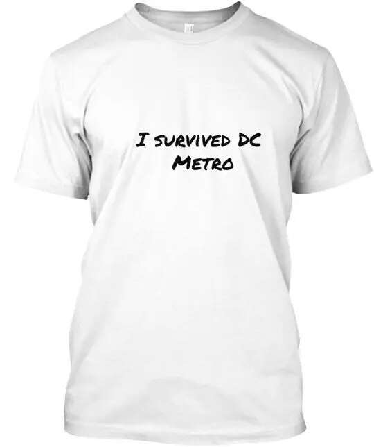 I Survived  Metro Dmv T-Shirt Tees High Quality 100%Cotton Short Sleeve