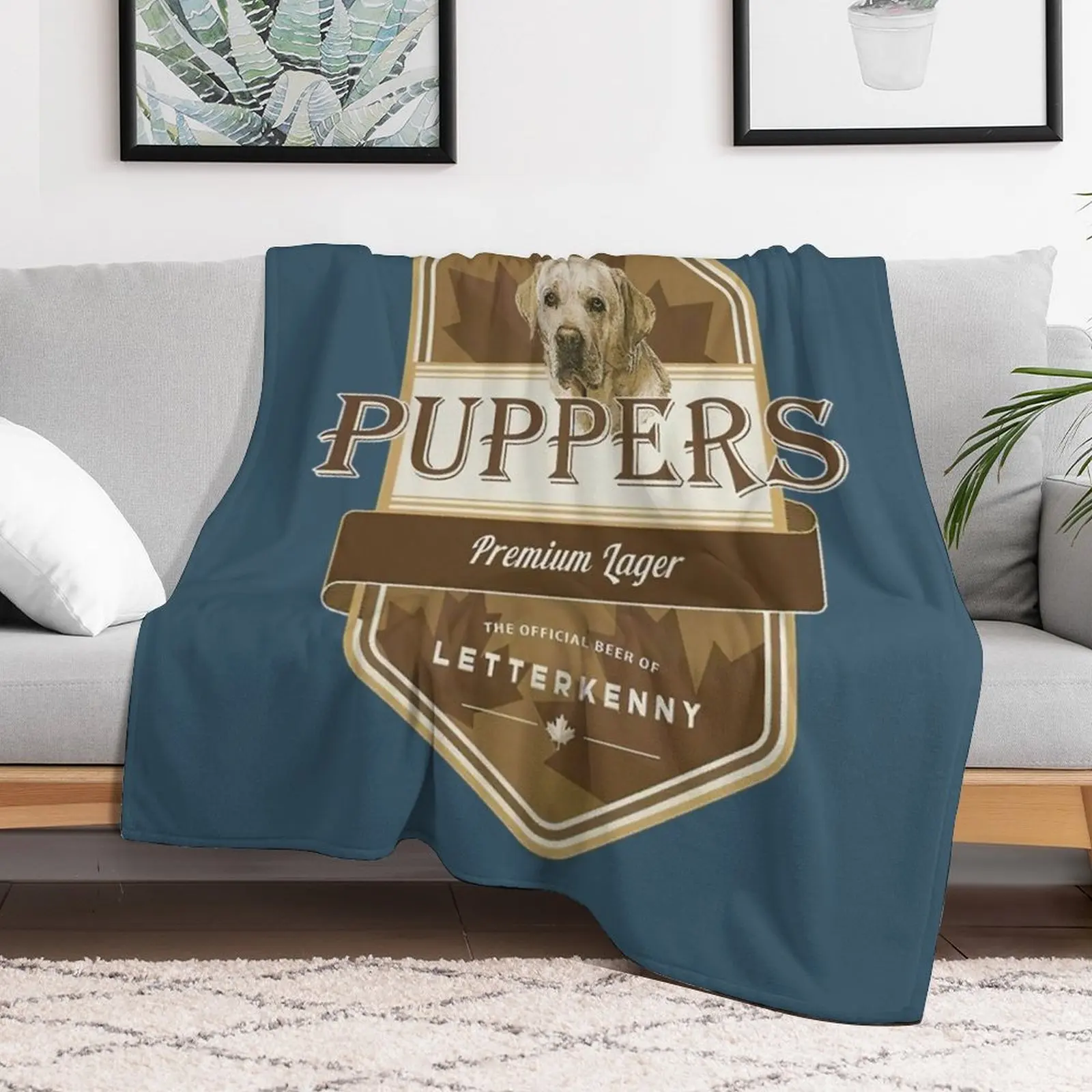 Letterkenny Puppers Premium Lager Beer - Letterkenny shoresy - Letterkenny Shoresy shirt -Dog Lover Throw Blanket