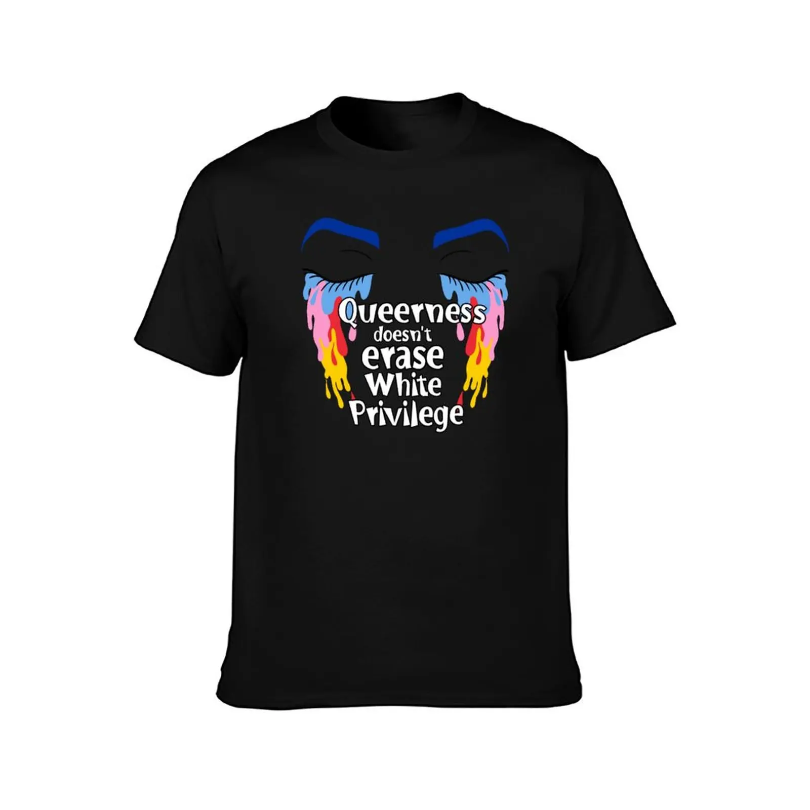 Queerness doesn't erase white privilege T-Shirt Abstract Pattern Print Top