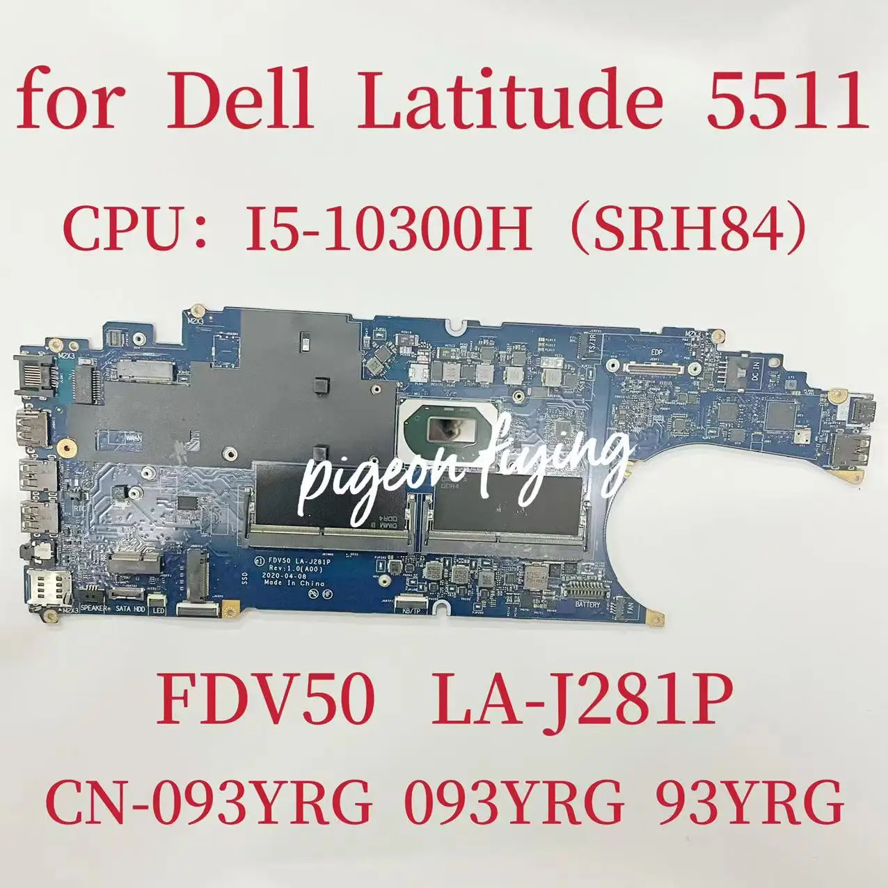 FDV50 LA-J281P Mainboard For Dell Latitude 5511 Laptop Motherboard CPU: I5-10300H SRH84 DDR4 CN-093YRG 93YRG 93YRG Test OK