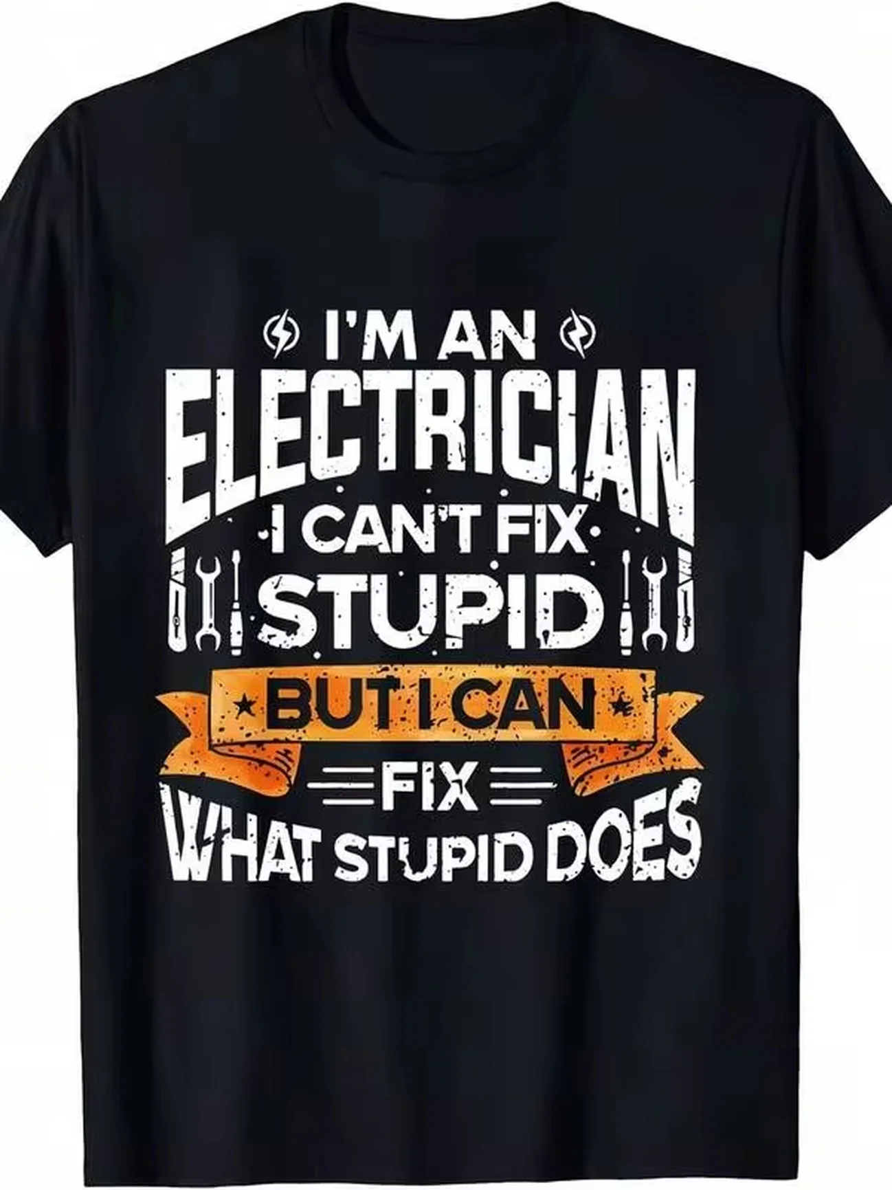 1 t-shirt pour homme sur le thème de l'électricien - Design amusant « Je suis électricien, je ne peux pas corriger la stupidité », col rond décontracté, tissu tricoté légèrement extensible, coupe classique - Cadeau idéal pour les hommes