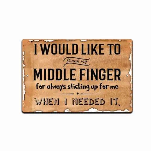 TIN SIGN new  Funny middle finger apologize patient man cave office-Aluminum