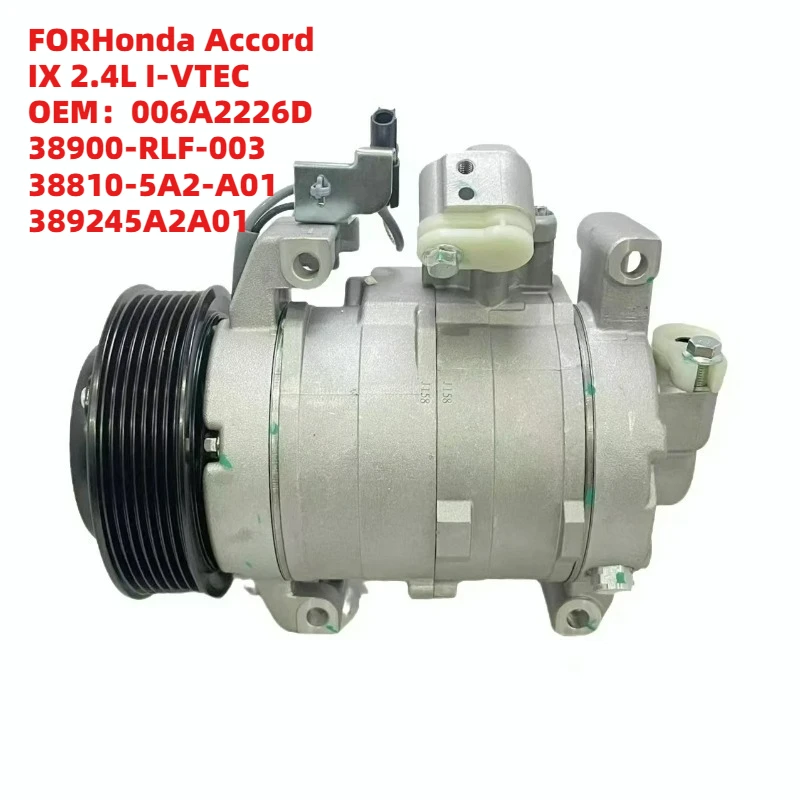 

Top Performance FORHonda Accord IX 2.4L I-VTEC OEM006A2226D 38900-RLF-003 38810-5A2-A01 389245A2A01 AC Compressor