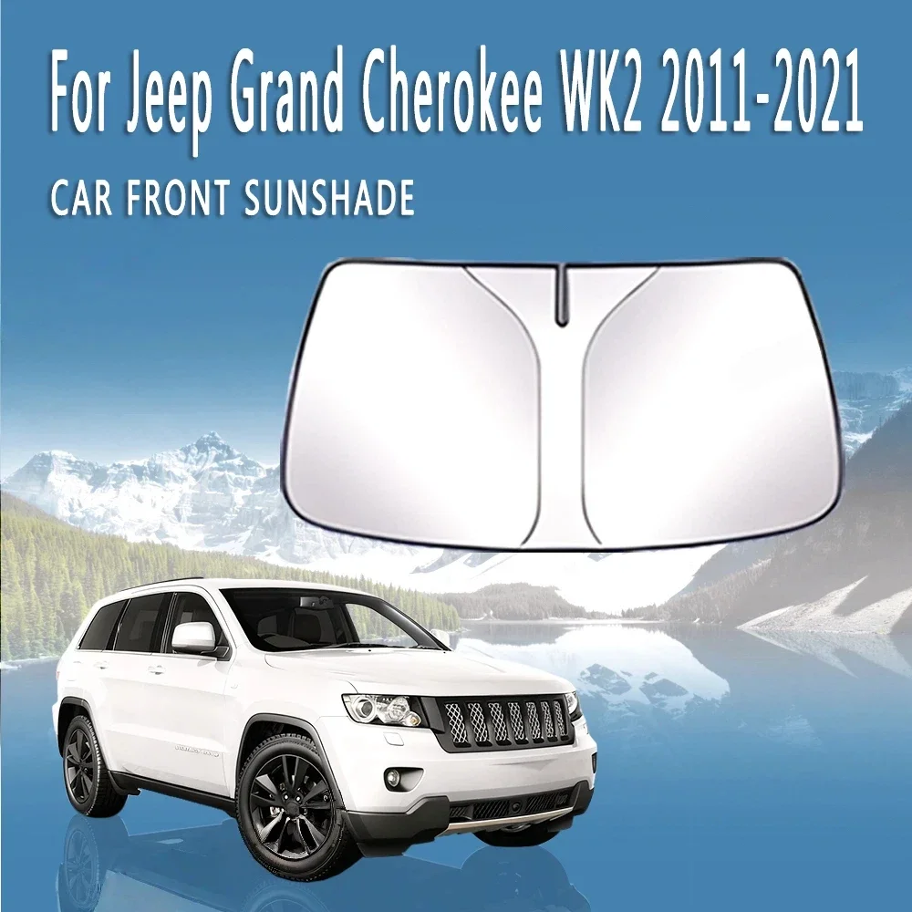 Car Front Windshield Sunshade Heat Insulation Sun Visor Summer Auto Accessories For Jeep Grand Cherokee WK2 2011~2021 2012 2013