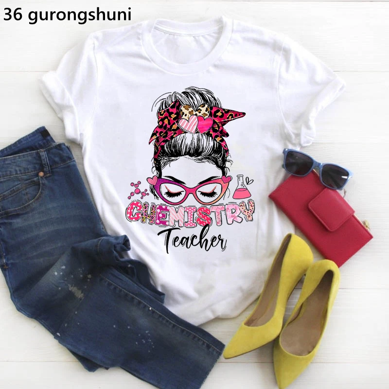 

2024 Chemistry Teacher Graphic Print T-Shirt Women Leopard Love Tshirt Femme Kawaii Clothes Casual Hispter T Shirt Female Tops