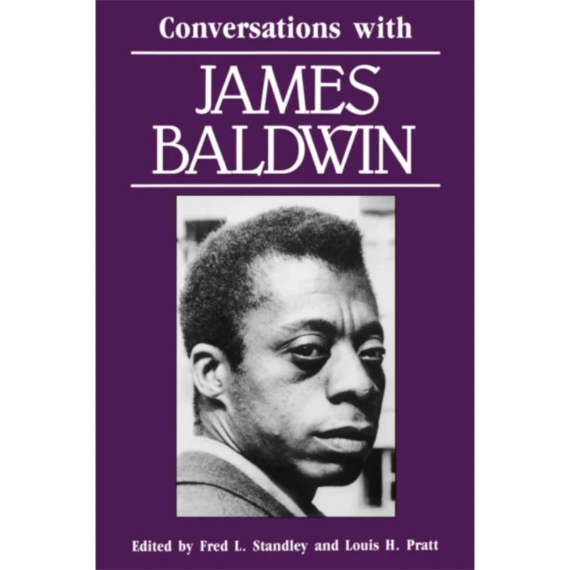Conversations With James Baldwin Fred R Standley Louis H Pratt University Press Of Mississippi 9780878053896 Book