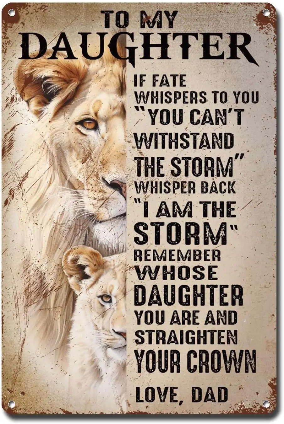Letrero de Metal Vintage de estaño, arte de pared, León, papá a mi hija, If Fate whirs to You Can't resistant The Rainstorm Whisp
