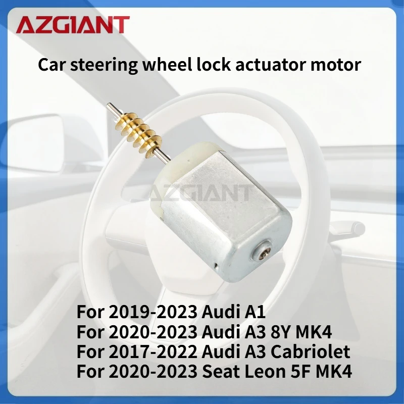 

For 2019-2023 Audi A1/A3 8Y MK4 2020-2023 AZGIANT Car Steering Lock Actuator Inner Motor DC 12V Brand new parts Auto Accessories