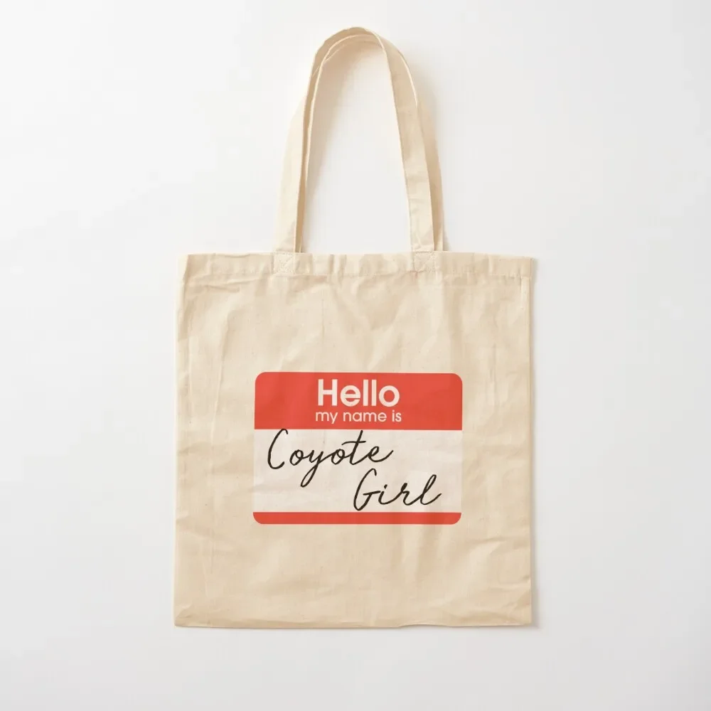 Hello My Name is Coyote Girl Tote Bag shopping bag logo Handbags supermarket folding bag sacs de shopping