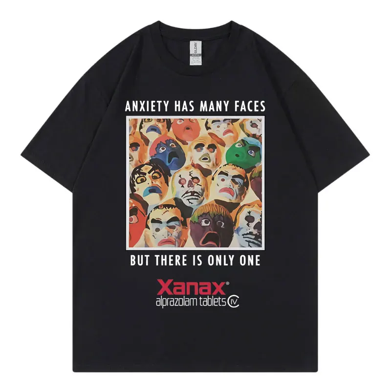 

Anxiety Has Many Faces But There Is Only One Funny Graphic T Shirt Harajuku Y2k Oversized T-shirts Unisex Gothic Fashion T-shirt