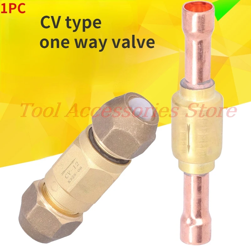 1PC CV One Way Valve Air Conditioning Check Valve Refrigeration Check Valve For Air conditioner/cold storage/welding/engineering